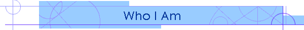 Who I Am